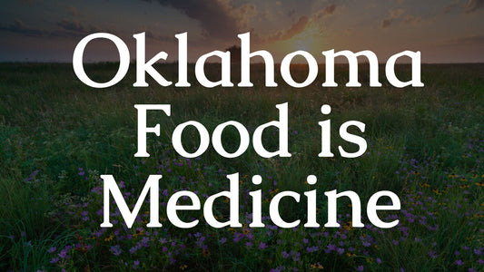 Oklahoma Food is Medicine