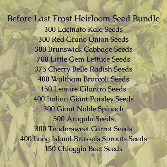 Before Last Frost Heirloom Seed Bundle